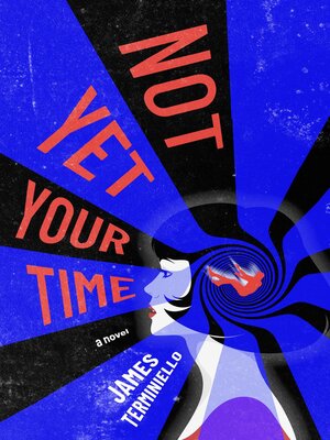 cover image of Not Yet Your Time